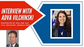 Interview with Adva Vilchinski, Consul for Public Diplomacy, Consul General of Israel in New York