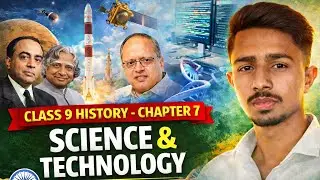 Class 9 History Chapter 7 Science and Technology | Full Explanation | SSC 2025&ndash;26