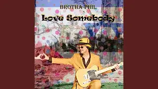 Love Somebody
