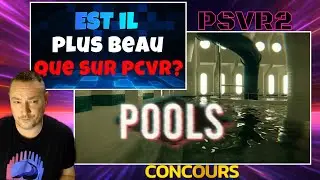 POOLS sur PSVR2 ! Et le WINNER IS ?