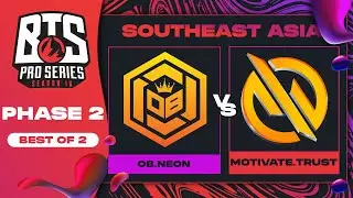 OB.Neon vs MG.Trust Game 2 - BTS Pro Series 10 SEA: Phase 2 w/ MLP & Danog