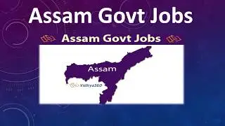Assam Govt Jobs 2019 &ndash; Check Latest Govt Jobs Notification in Assam State