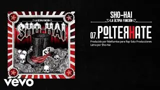 Sho-Hai - Polterhate