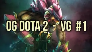 OG Dota 2 vs VG Highlights MDL  Game 1