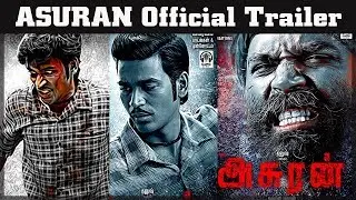Asuran Official Trailer | Release Date | Dhanush | Vetrimaran | GV Prakash Kumar