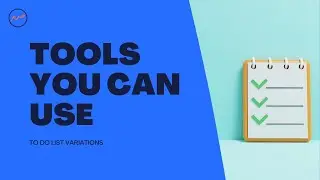 tools you can use: to do list variations