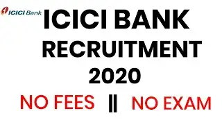 ICICI Bank Recruitment 2020 || icici bank vacancy || How to apply online || job 2020