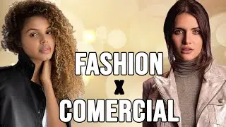COMERCIAL x FASHION: ONDE ME ENCAIXO? l CARREIRA DE MODELO