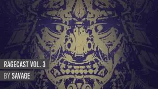 Ragecast vol 3 mixed by Savage