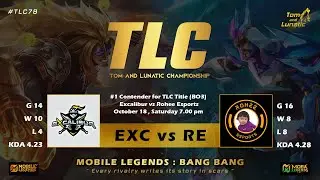 🛑 TLC #1 Contender Match | EXC vs RE | TL Championship | Tom and Lunatic