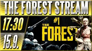 Legendární Survival Horor The Forest! Přežiju nebo si nadělám do kalhot? | 15.9. 17:30