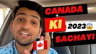 Canada ki Sachayi in 2023🇨🇦 | Do not come if can't face this reality | Arpan Ahirwal