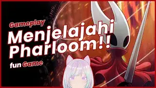 Lanjut (4) Menjelajahi Pharloom!!! - Hollow Knight Silksong - Gameplay Indonesia