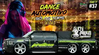 Set Exc - PANCADÃO SOM AUTOMOTIVO #37 ☆DJ PAULO RODRIGUES☆ DANCE COMERCIAL ATUALIZADO 2026