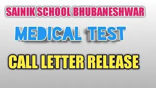 SAINIK SCHOOL BHUBANESHWAR MEDICAL TEST CALL LETTER RELEASE
