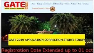 GATE 2019 correction portal open  | Application process extend up to 01oct