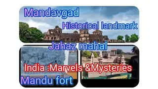 Mandavgad#marvellegends#mp#मांडू#historical #fort#tour#mandu#jahazmahal#museum #landmarks#lovestory
