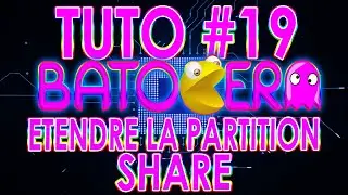 TUTO BATOCERA ETENDRE LA PARTITION SHARE - RESIZE SHARE PARTITION & ALL PARTITIONS