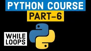 How to make while loops with Python||Learn to code using Python|Part 6|Beginners|Tutorial|Learn ASAP