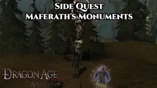 Dragon Age: Origin - Awakening | Side Quest - Maferath's Monuments