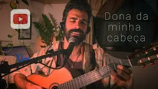 Dona da minha cabe&ccedil;a (Geraldo Azevedo) &bull; Vinicius Zurlo