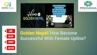 Golden Nepal| How Become Success With Female Upline In Network Marketing Business?
