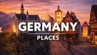 Must visit places in Germany
