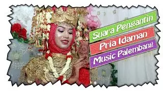 Pria Idaman | Cover Music Palembang OT GLORA