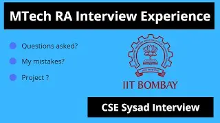 IIT Bombay | MTech RA Interview Experience | Sysad Interview