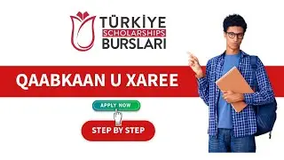 Qaabkaan u xaree TURKIYE BURSLARI