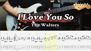 I Love You So / The Walters / Guitar Cover / Tabs