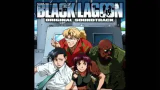 22 Don't Look Behind (Requiem version) - Black Lagoon OST