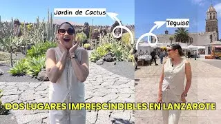 DOS LUGARES IMPERDIBLES EN LANZAROTE. Jardín de Cactus 🌵 y Teguise (el pueblo más bonito de España)