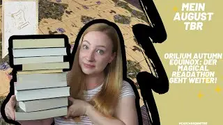 MEIN AUGUST TBR ● tolle Lesepl&auml;ne f&uuml;r den Magical Readathon Orilium! ✨📚