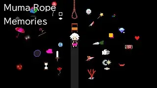[Yume Nikki Fangame] Muma Rope - Memories