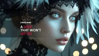 A love that won't let go (song)