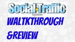 Social Traffic System [Walkthrough and Review]