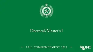 Doctoral/Masters I | UNT Commencement Fall 2022