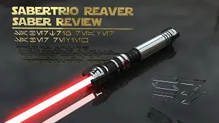 Sabertrio Reaver Lightsaber Review