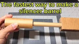 The fastest way to make a Silencer Barrel