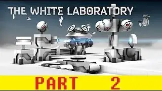 Game #12 - The White Laboratory [Part 2]