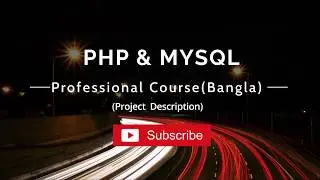 PHP Bangla Tutorial Starting  A Real Life Project
