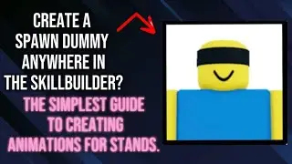 Spawn dummy/npc anywhere in skillbuilder/ stand barrage animation  | JJS Skillbuilder tip