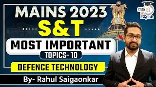 UPSC CSM 2023 Most Important Current Affairs for S&T | Rahul Saigaonker l StudyIQ IAS English