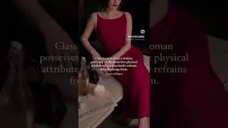 Classiness is when.. | #classy #elegance #elegant #feminineenergy #feminine #femininity #timeless