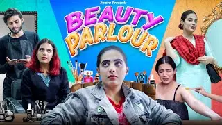 Types of Girls at a Beauty Parlour || Swara