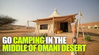 Desert Nights Camp in Oman is The Ultimate Arabian Adventure | Curly Tales