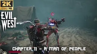 Evil West - Chapter 11 - A Man Of People - 2k 60FPS