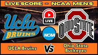 🔴 UCLA Bruins vs Ohio State Buckeyes | NCAA Men&rsquo;s Basketball | Live Score Update Jan 17