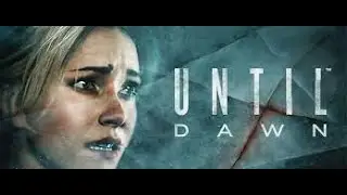 Until Dawn Walkthrough Part 1 | Prologue